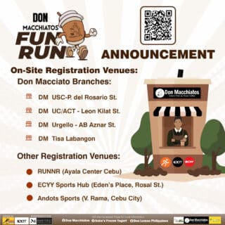 Don Macchiatos is proud to announce the Don Macchiato’s Fun Run, a community-driven event aimed at raising awareness and funds for the Cebu Cancer Warriors Foundation Inc.